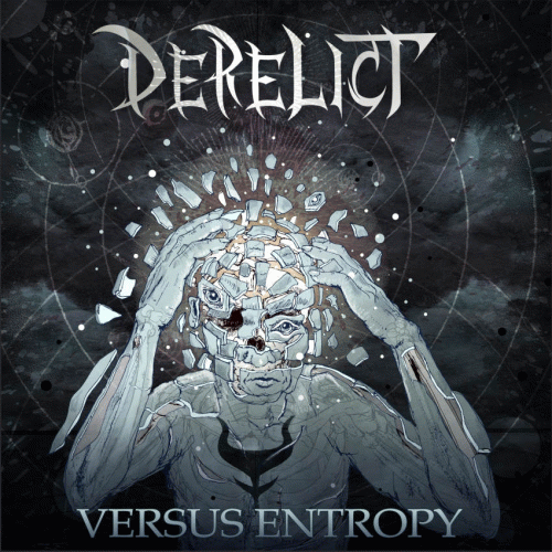 Derelict (CAN) : Versus Entropy